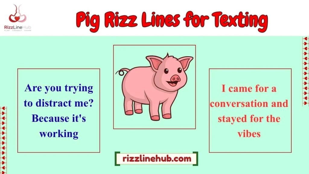 Pig Rizz Lines for Texting