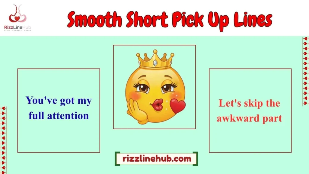 Smooth Short Pick Up Lines
