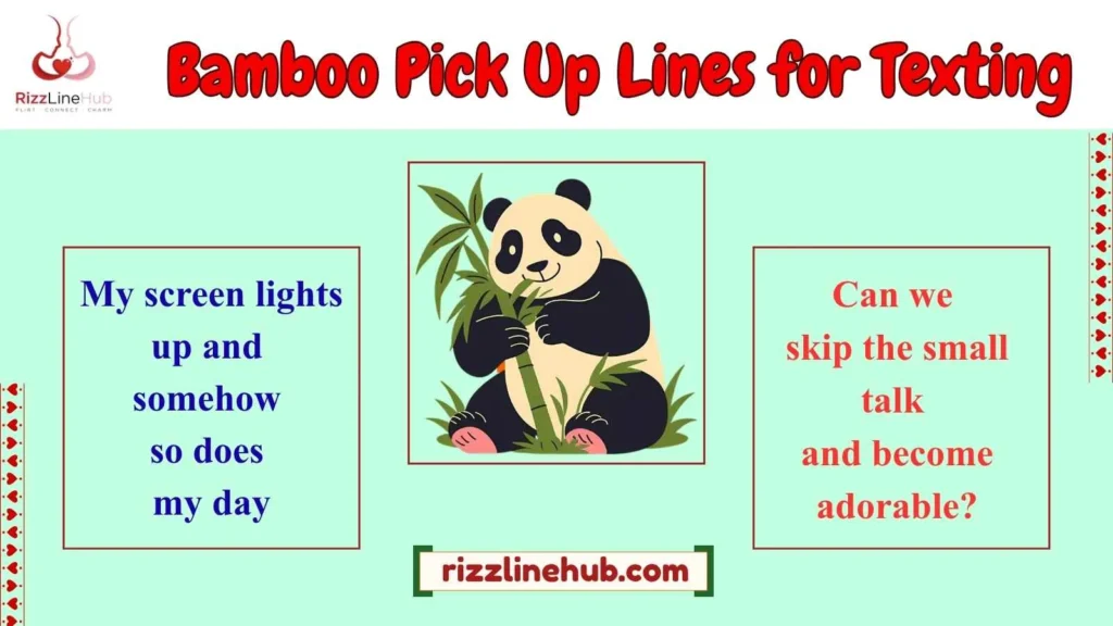 Bamboo Pick Up Lines for Texting
