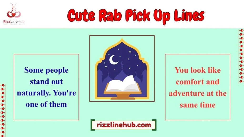 Cute Rab Pick Up Lines