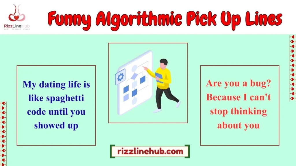 Funny Algorithmic Pick Up Lines