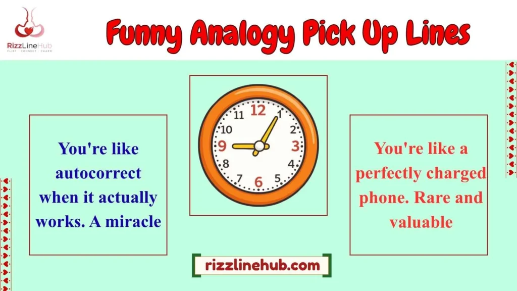 Funny Analogy Pick Up Lines