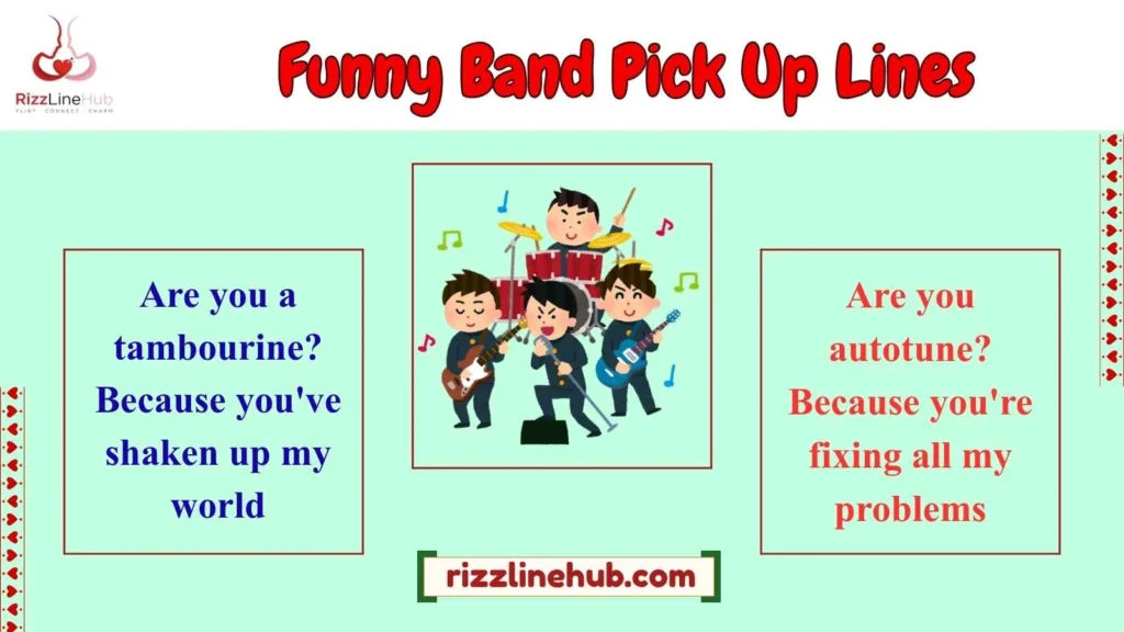 Funny Band Pick Up Lines