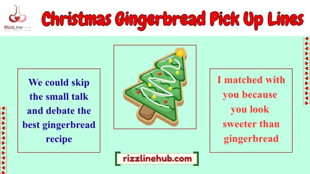 Christmas Gingerbread Pick Up Lines