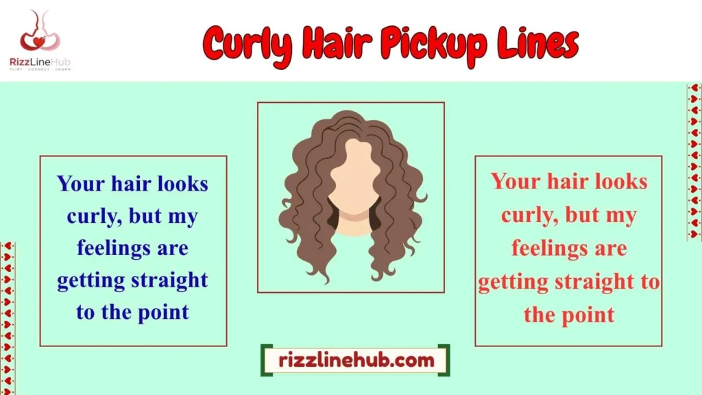 Curly Hair Pickup Lines