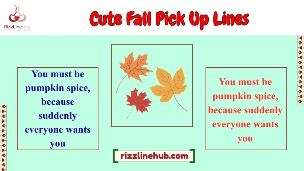 Cute Fall Pick Up Lines
