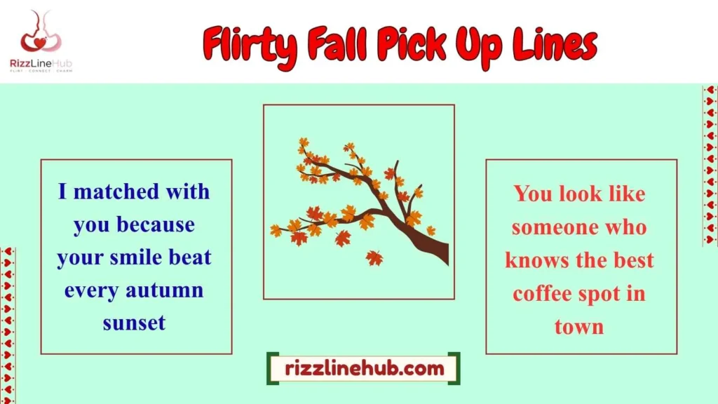 Flirty Fall Pick Up Lines