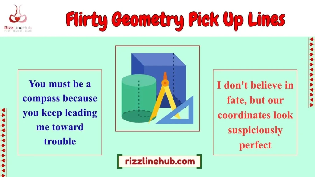 Flirty Geometry Pick Up Lines
