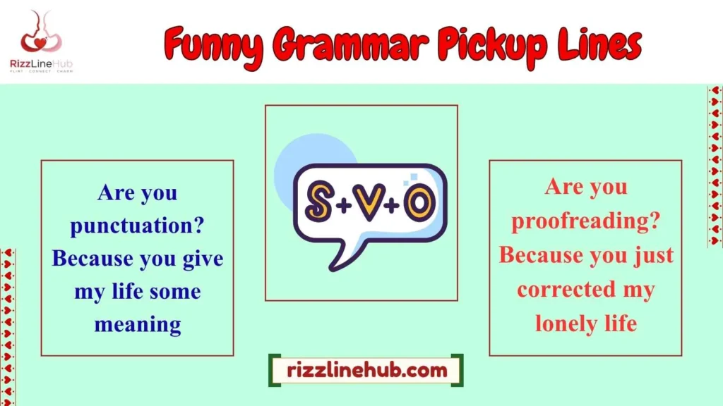 Funny Grammar Pickup Lines