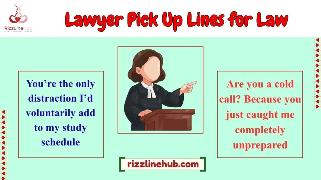 Lawyer Pick Up Lines for Law