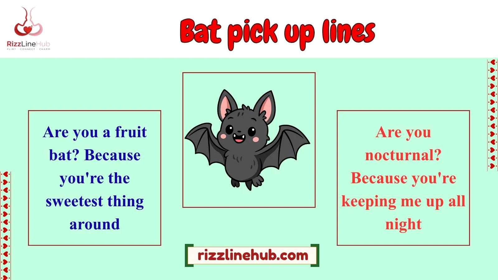 bat pick up lines