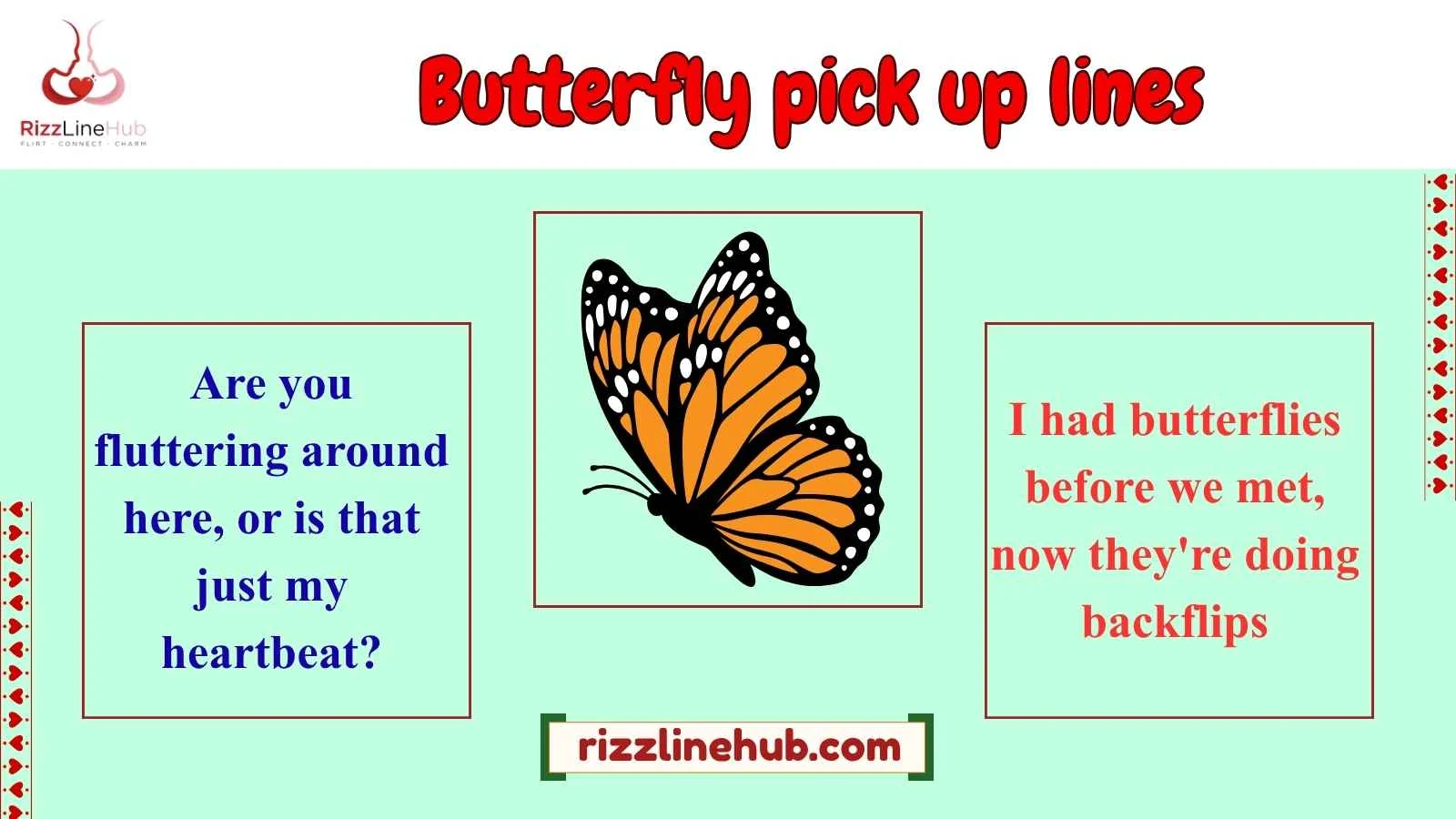 butterfly pick up lines