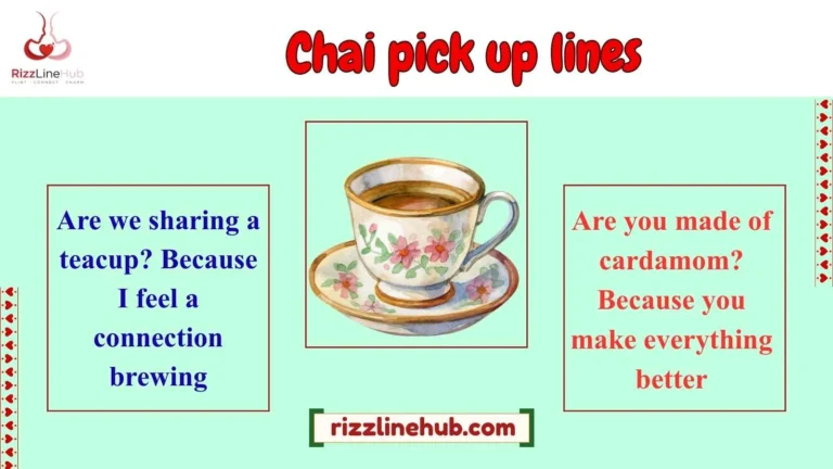 chai pick up lines