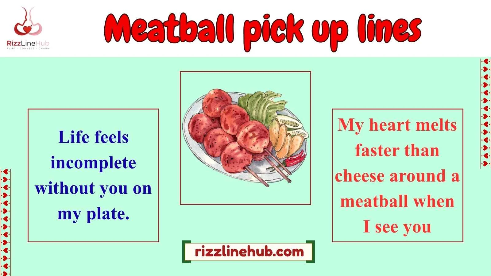 meatball pick up lines