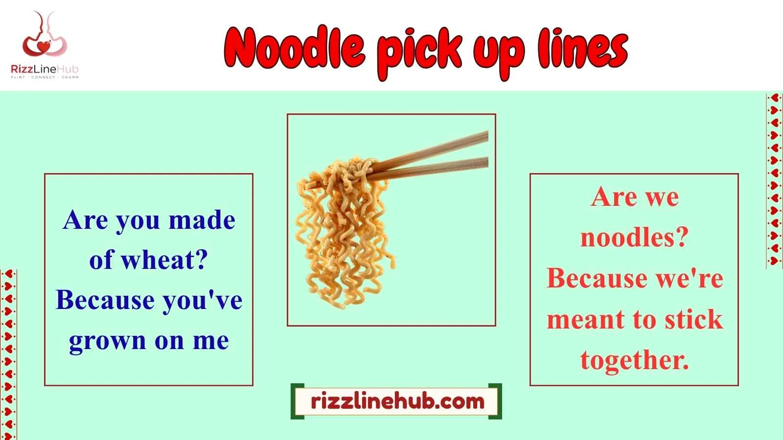 noodle pick up lines
