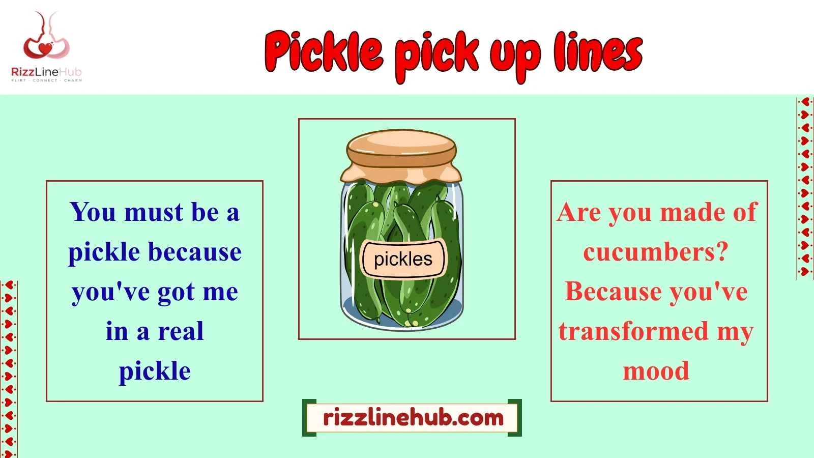 pickle pick up lines
