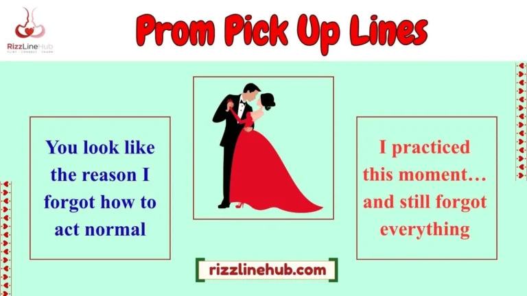 Prom Pick Up Lines