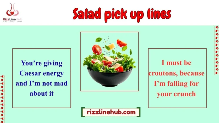 salad pick up lines