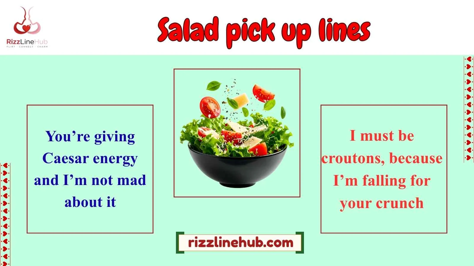 salad pick up lines