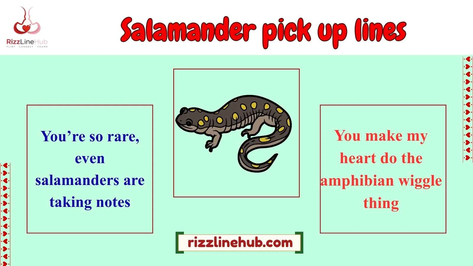 salamander pick up lines