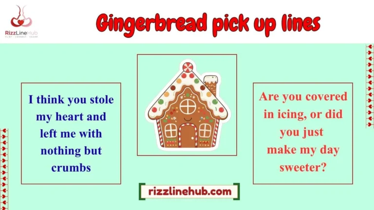 gingerbread pick up lines