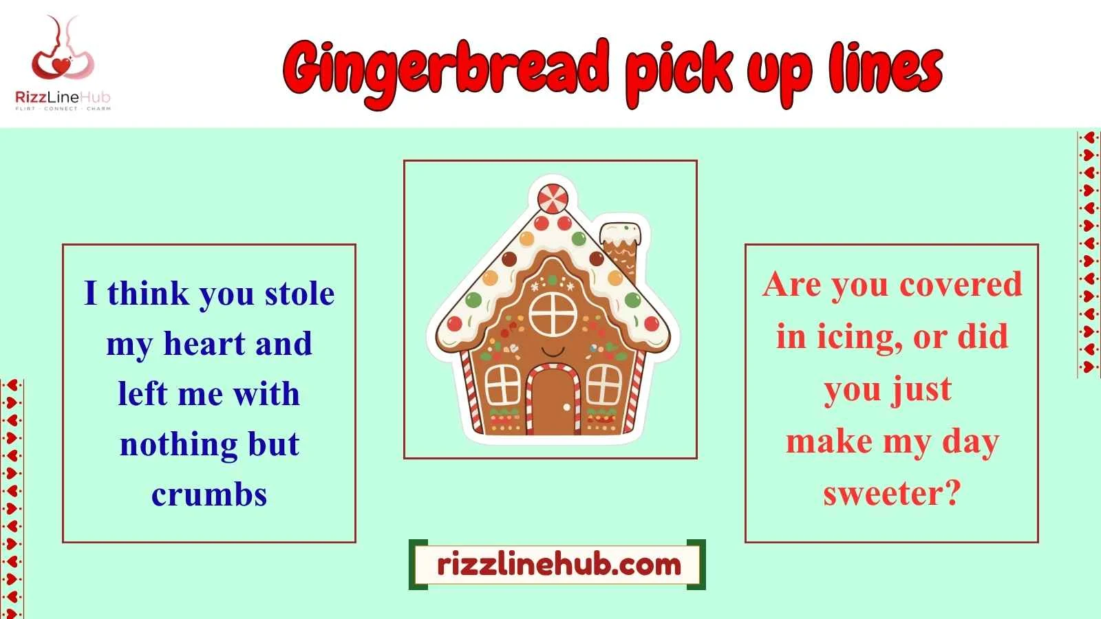 gingerbread pick up lines